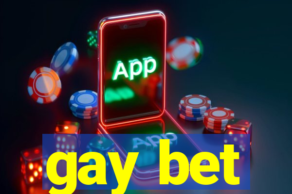 gay bet